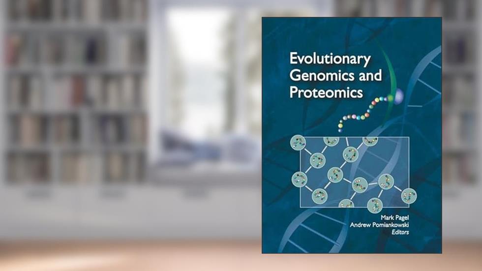 Evolutionary Genomics and Proteomics, written by Mark D. Pagel and Andrew Pomiankowski