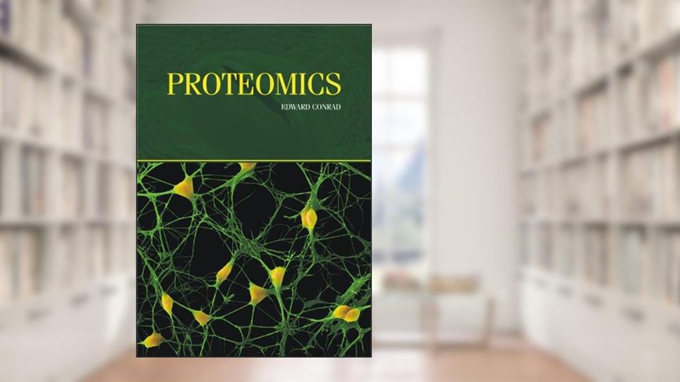 Proteomics, written by Editor: Edward Conrad