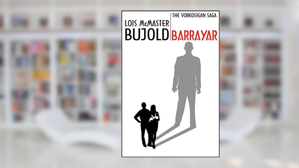 Barrayar (Vorkosigan Saga) (Miles Vorsokigan Book 7), written by Lois McMaster Bujold
