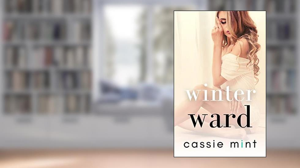 Winter Ward (Winter Warmers), written by Cassie Mint