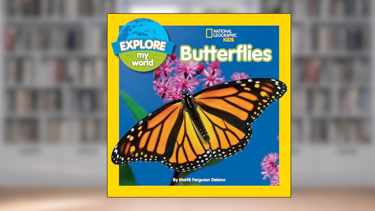 Cover from Explore My World Butterflies, written by Marfe Ferguson Delano