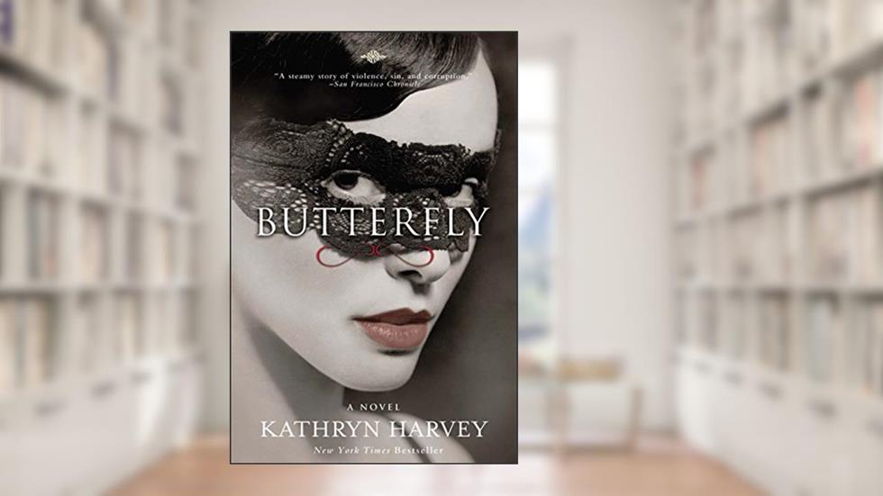 Butterfly (The Butterfly Trilogy, 1), written by Kathryn Harvey
