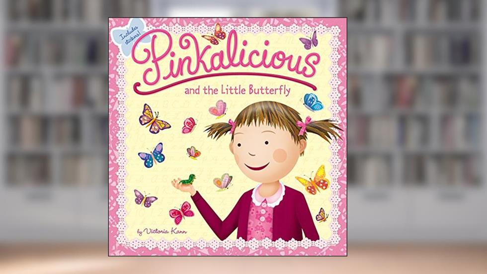 Pinkalicious and the Little Butterfly, written by Victoria Kann