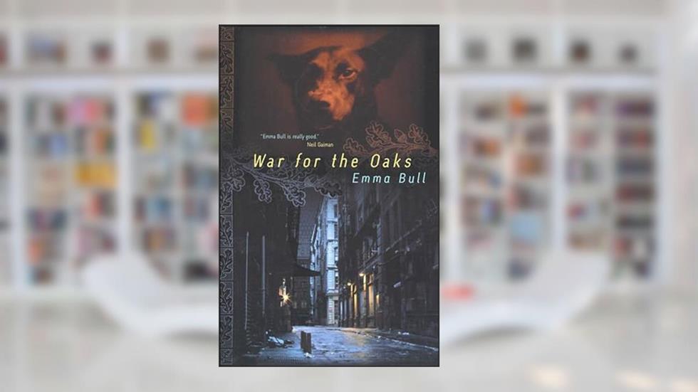 War for the Oaks: A Novel, written by Emma Bull