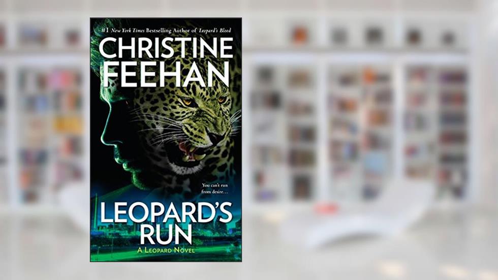 Leopard's Run (A Leopard Novel Book 11), written by Christine Feehan