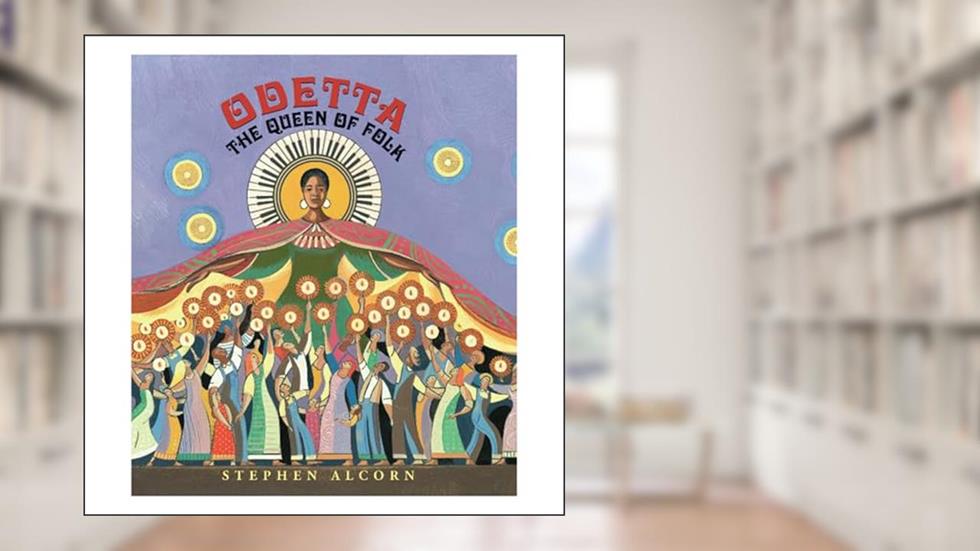 Odetta: The Queen of Folk, written by Stephen Alcorn