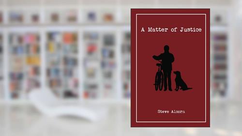 Cover from A Matter of Justice, written by Steve Alcorn