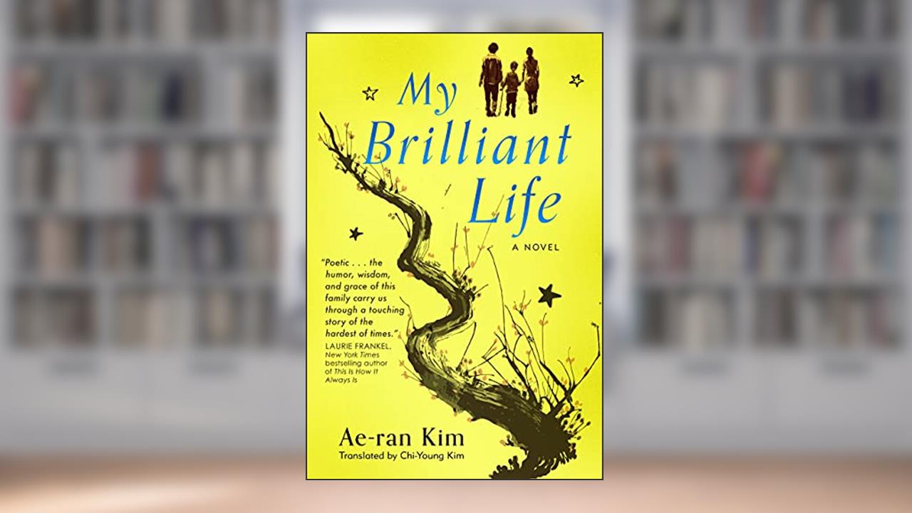 My Brilliant Life, written by Ae-Ran Kim