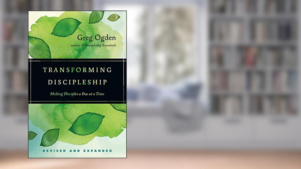 Transforming Discipleship, written by Greg Ogden