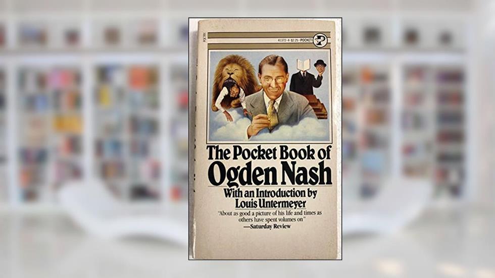 Pocket Book of Ogden Nash, written by Ogden Nash