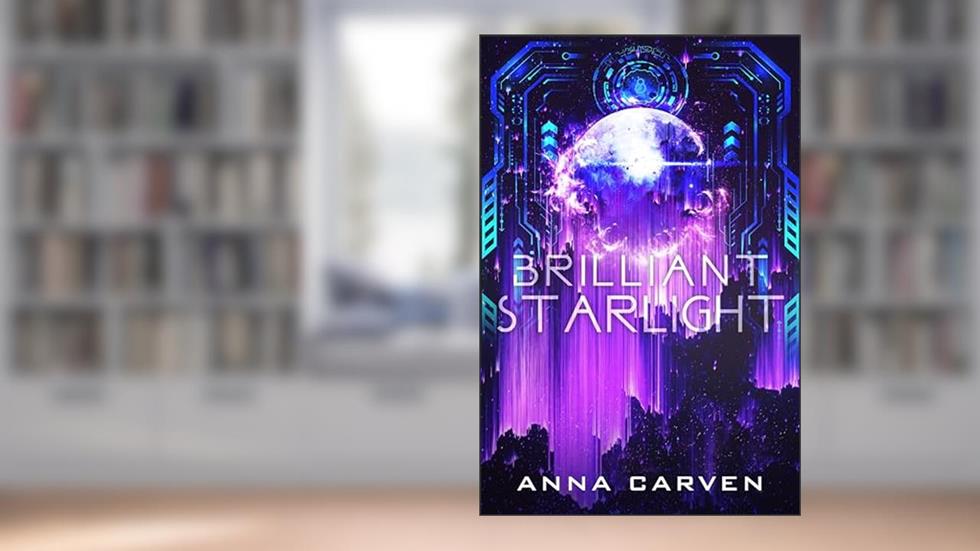 Brilliant Starlight (Dark Planet Warriors Book 8), written by Anna Carven