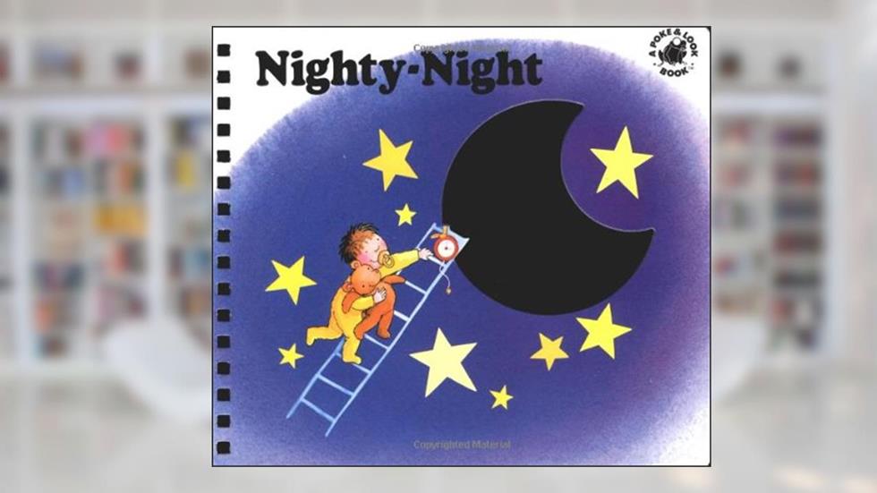 Nighty-Night (Poke and Look), written by Wendy Cheyette Lewison