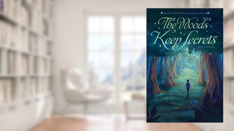 The Woods Keep Secrets, written by Sandra McCone