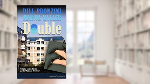 Cover from Double (A Sharon McCone Mystery), written by Marcia Muller; Bill Pronzini