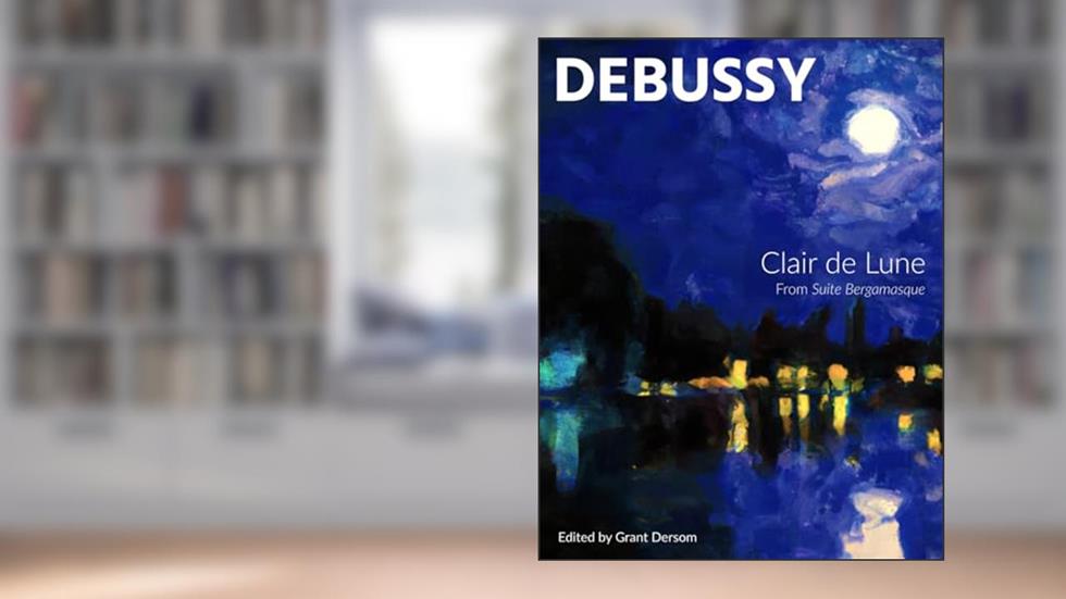 Clair de Lune (Modern Edition), written by Claude Debussy