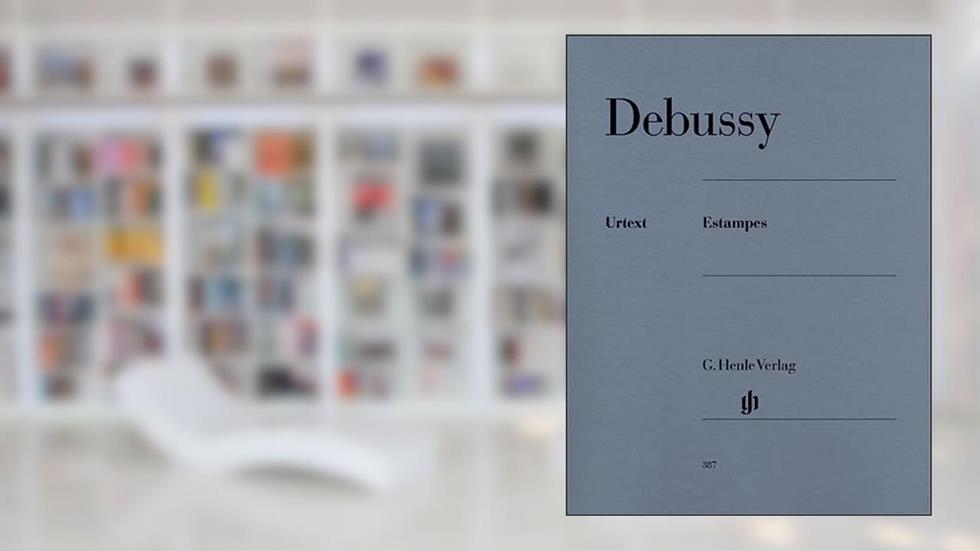 Debussy: Estampes (Multilingual Edition), written by Claude Debussy