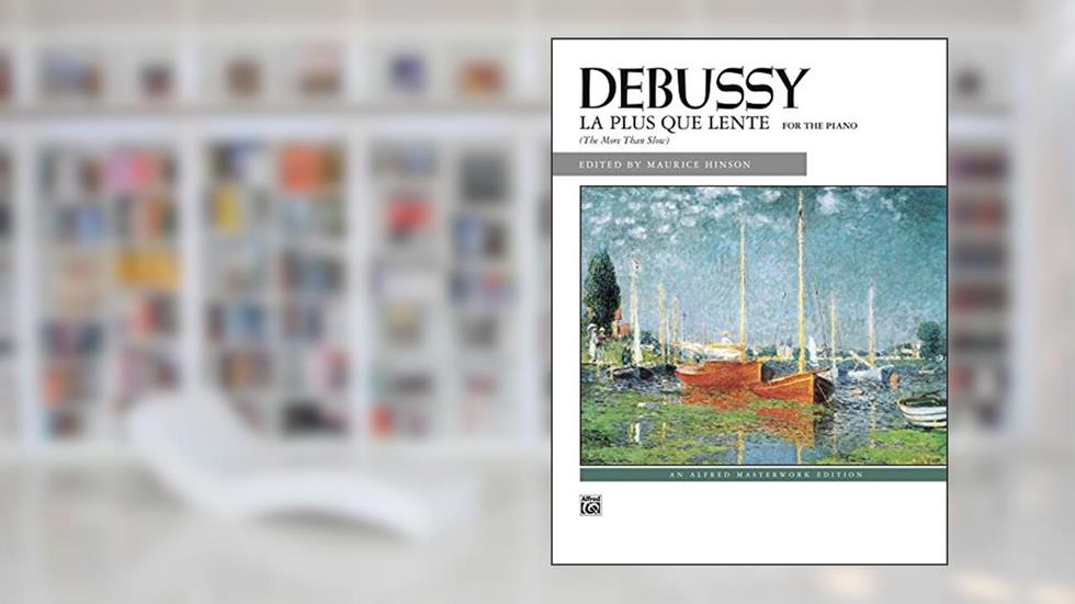 La plus que lente: Piano Sheet Music - Alfred Masterwork Edition, written by Claude Debussy