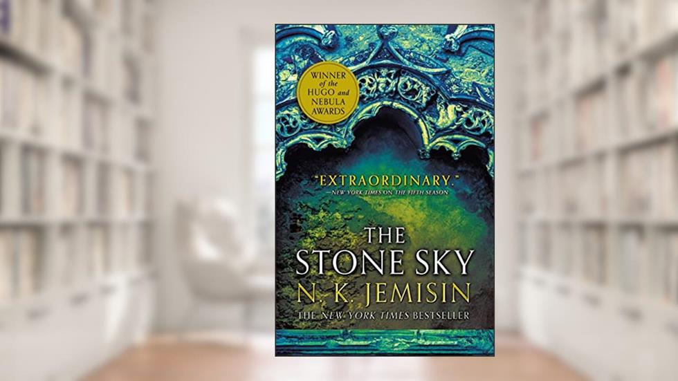 The Stone Sky (The Broken Earth, 3), written by N. K. Jemisin