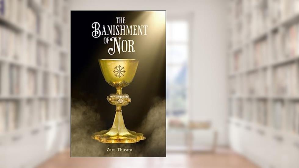 The Banishment of Nor, written by Zara Thustra