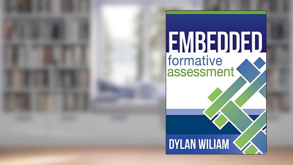 Embedded Formative Assessment, written by Dylan William
