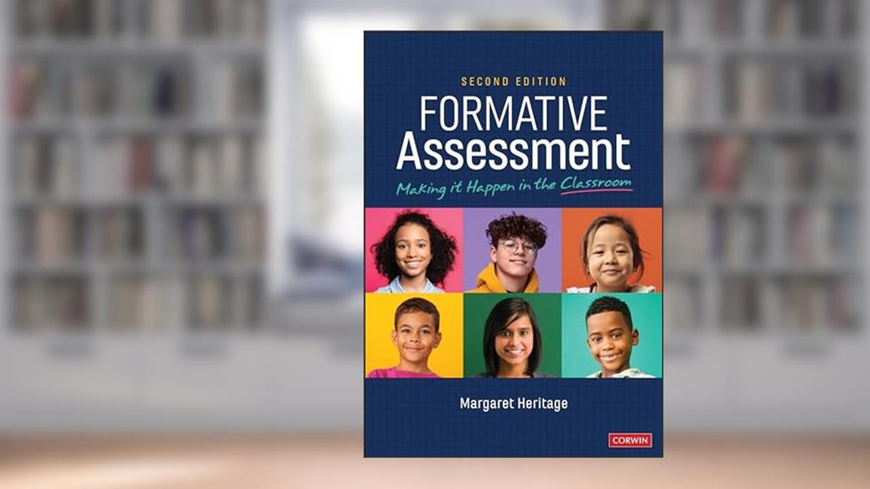 Formative Assessment: Making It Happen in the Classroom, written by Margaret Heritage