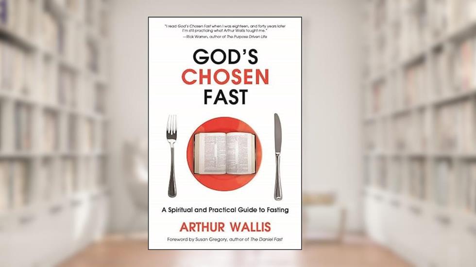 God's Chosen Fast (FaithEssentials), written by Arthur Wallis