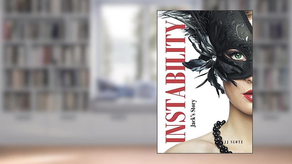 Instability: Jack's Story, written by JJ Slotz