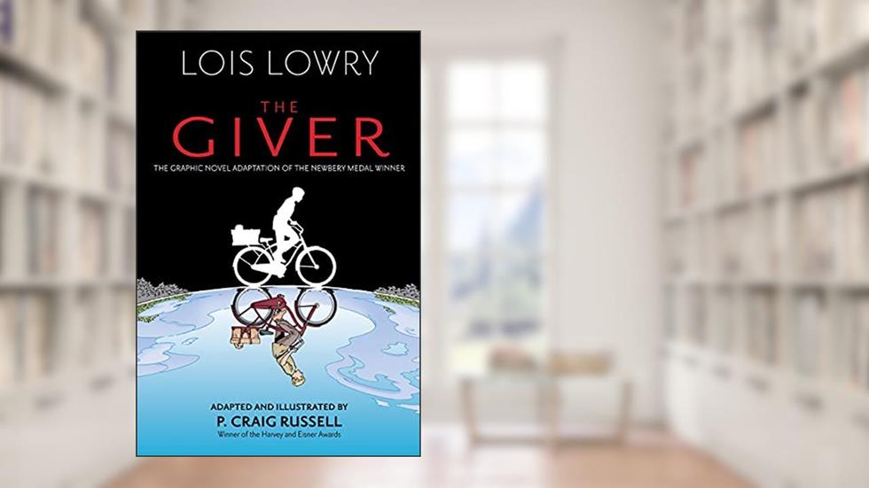 The Giver (Graphic Novel), written by Lois Lowry