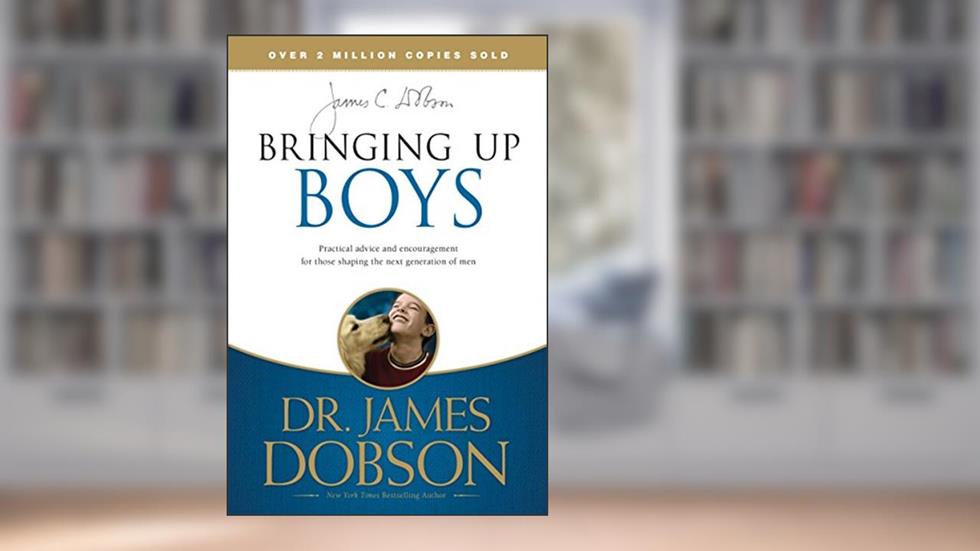 Bringing Up Boys, written by James C. Dobson