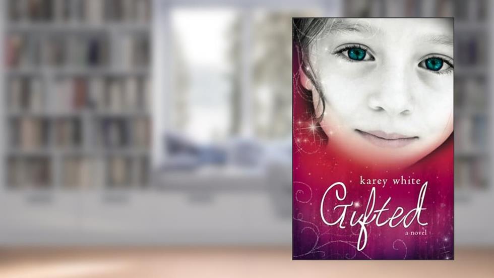 Gifted, written by Karey White