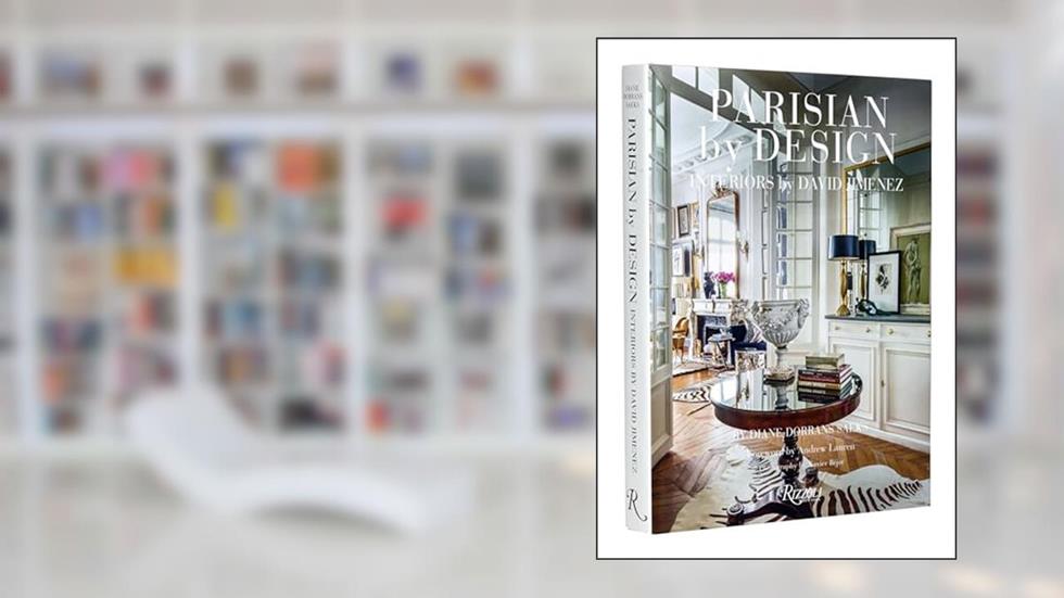 Parisian by Design: Interiors by David Jimenez, written by Diane Dorrans Saeks