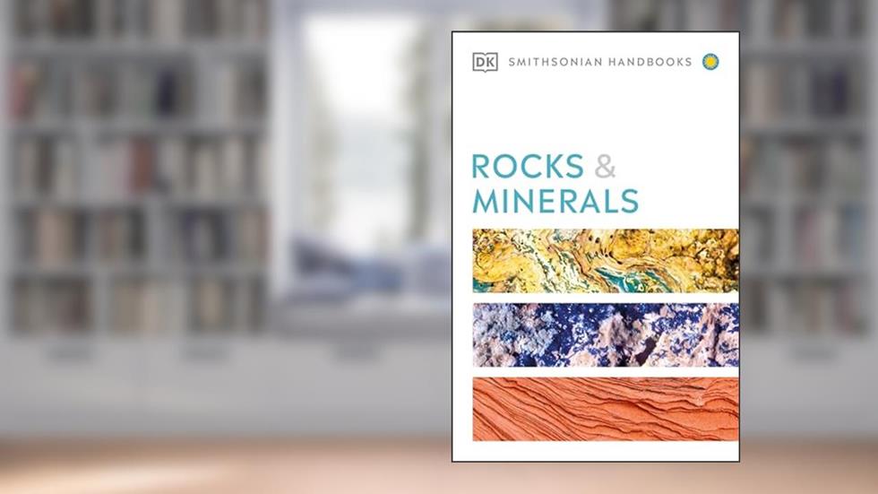 Rocks & Minerals (DK Handbooks), written by Chris Pellant