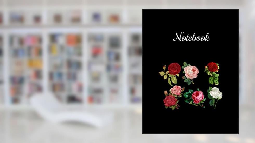 Notebook: Black with Red-White Roses Cover - Size (8.5 x 11 inches) 120 Pages: Lined Paper Paperback - June 9, 2021, written by Ranramta T.