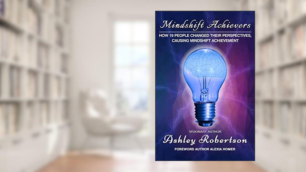 Mindshift Achievers, written by Ashley Robertson