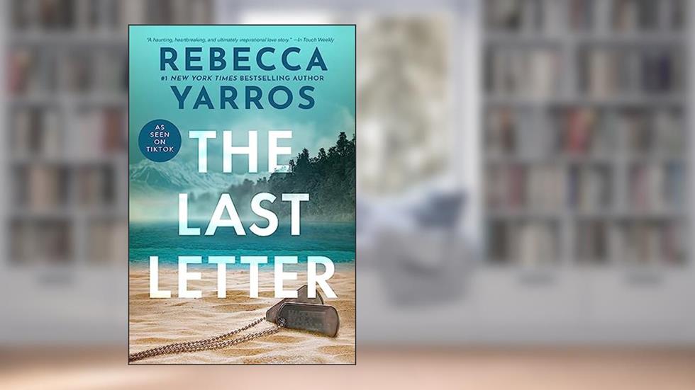 The Last Letter, written by Rebecca Yarros