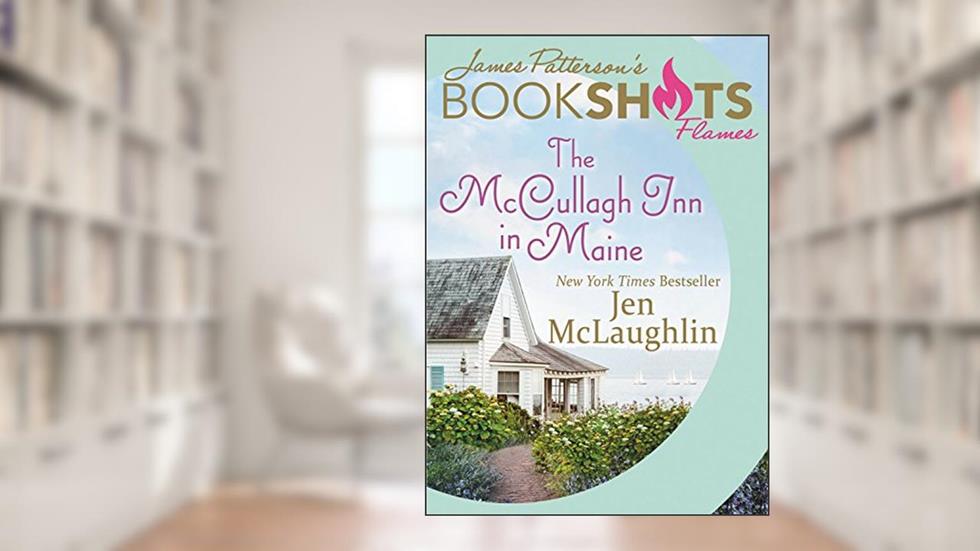 The McCullagh Inn in Maine (BookShots Flames), written by Jen McLaughlin