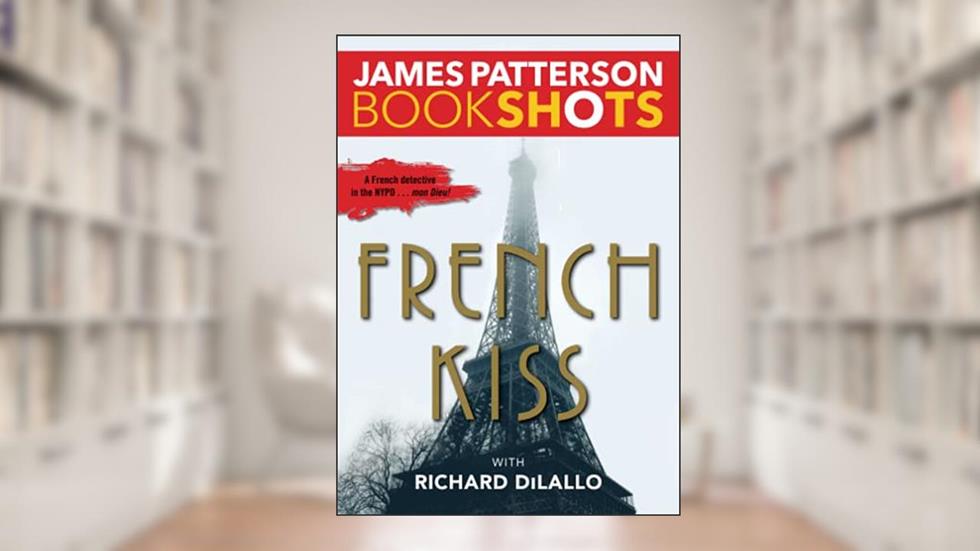 French Kiss (BookShots), written by Richard DiLallo