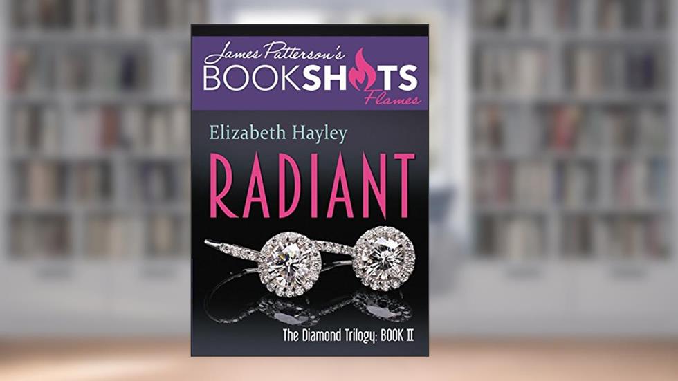 Radiant: The Diamond Trilogy, Book II (BookShots Flames), written by Elizabeth Hayley