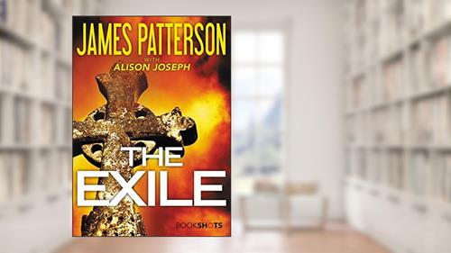 Cover from The Exile (Kindle Single) (Bookshots), written by James Patterson