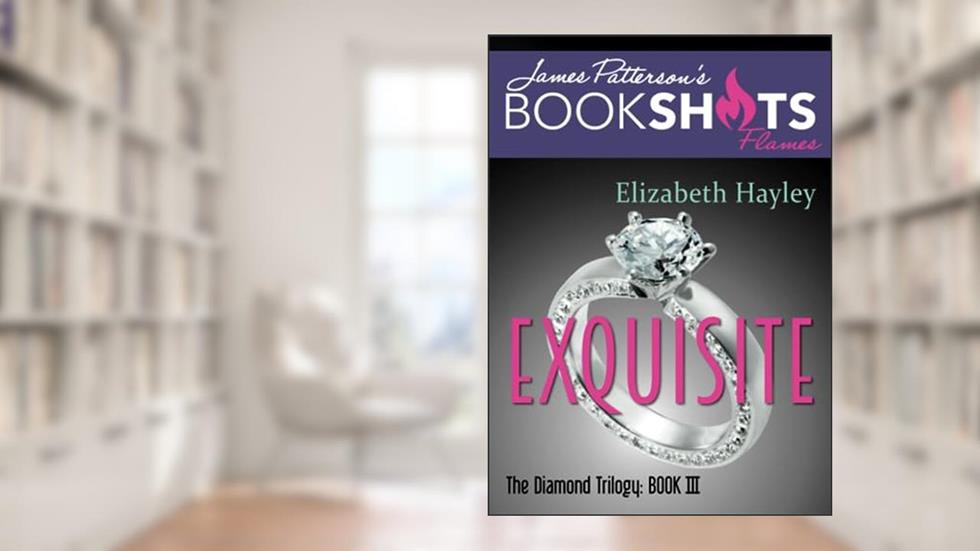 Exquisite (BookShots Flames, 3), written by Elizabeth Hayley