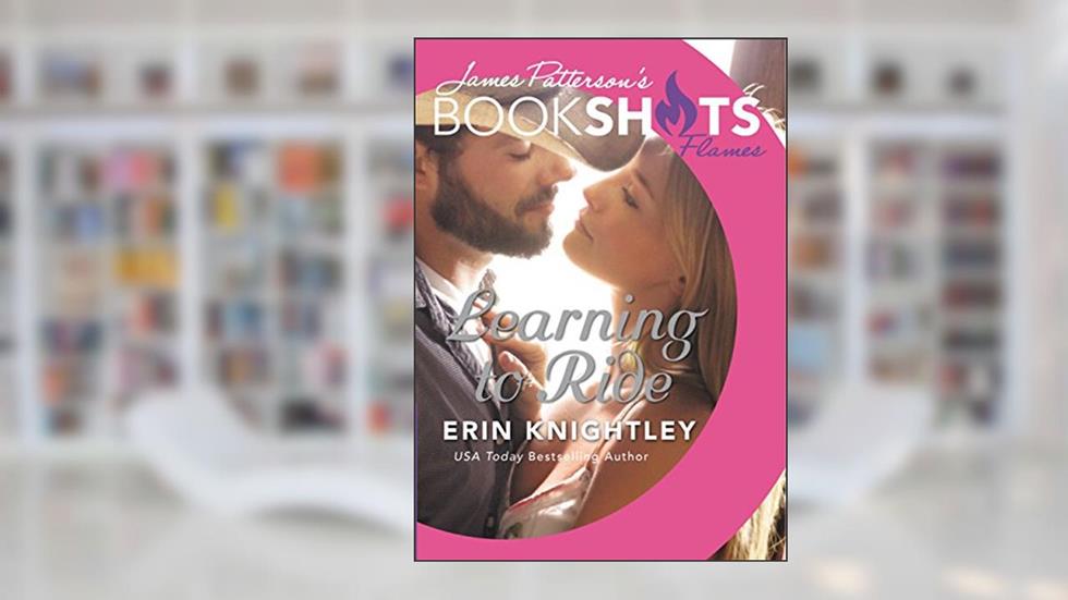Learning to Ride (BookShots Flames), written by Erin Knightley