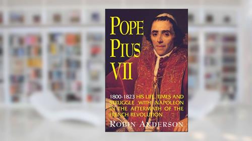 Cover from Pope Pius VII: (1800-1823), written by Robin Anderson