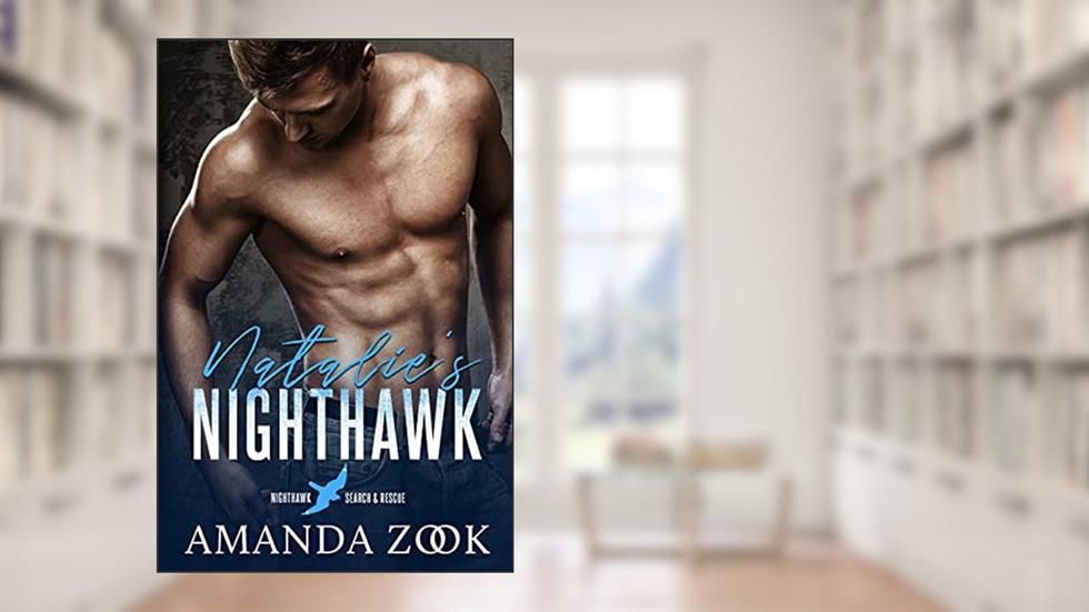 Natalie's Nighthawk: Nighthawk Search and Rescue, written by Amanda Zook