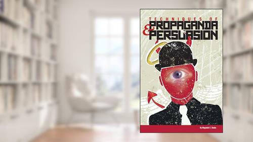 Cover from Techniques of Propaganda and Persuasion, written by Magedah E. Shabo