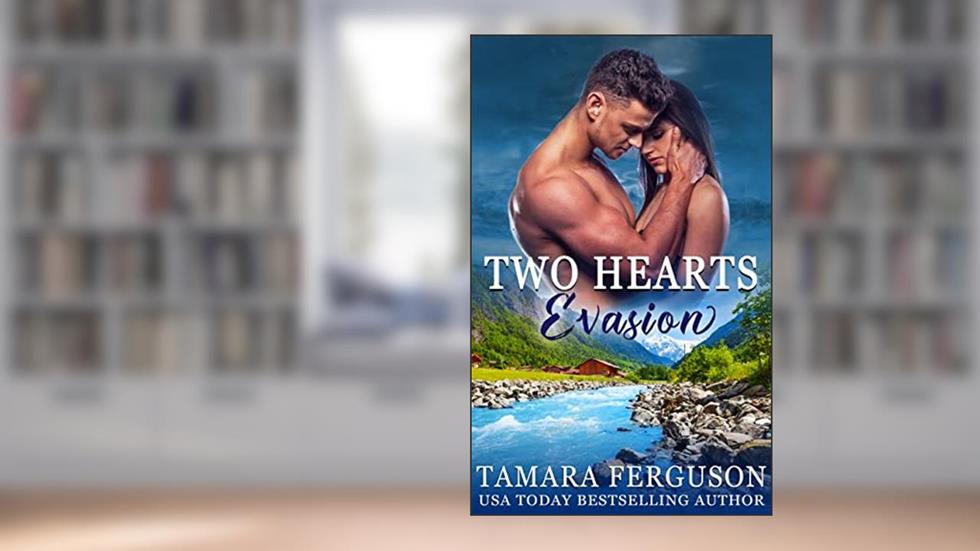 TWO HEARTS' EVASION (Two Hearts Wounded Warrior Romance Book 20), written by Tamara Ferguson