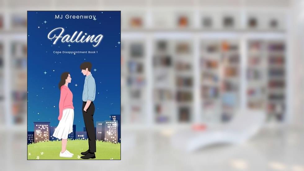 Falling (Cape Disappointment Book 1), written by MJ Greenway