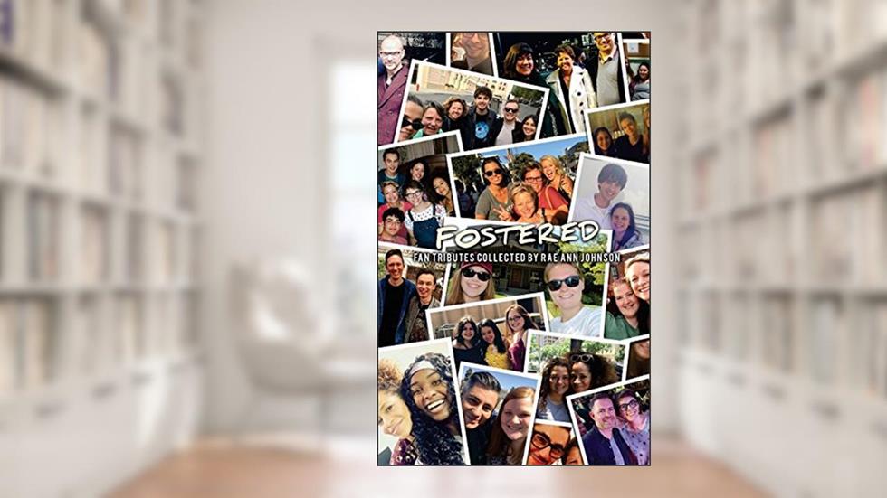 Fostered, written by Rae Ann Johnson