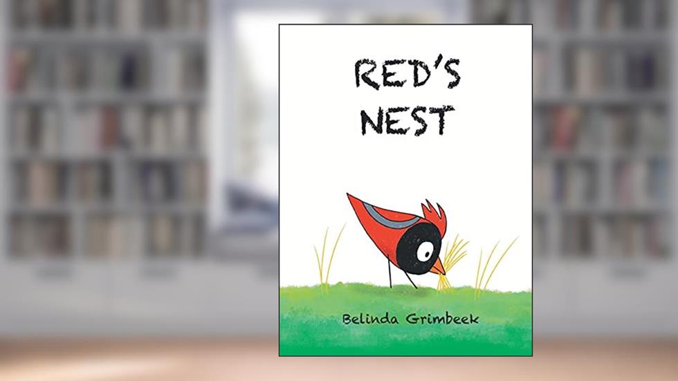 Red's Nest (Hardcover 8 X 10), written by Belinda Grimbeek