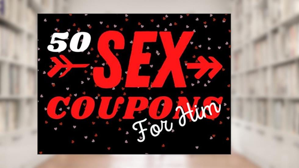 Sex Coupons For Him: Naughty Love Coupons For Him Are Fun Dirty And Sexy - 50 Vouchers For Lovers A Valentines, Birthdays and Anniversaries Gift, written by SH Coupon Paperwork Co.