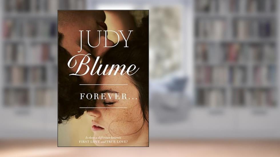 Forever . . ., written by Judy Blume